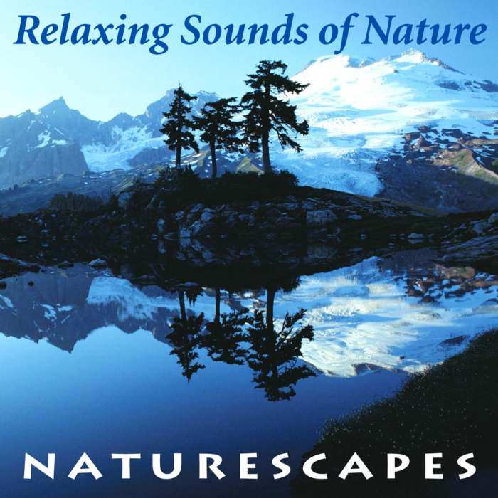 Naturescapes Relaxing Sounds of Nature CD